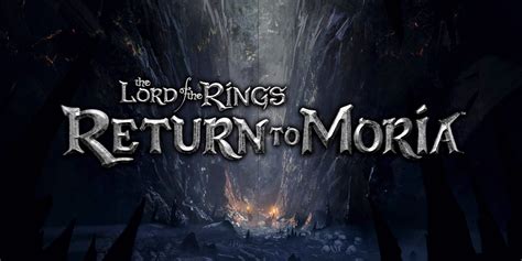 The Lord Of The Rings Return To Moria Developers Reveal More Details