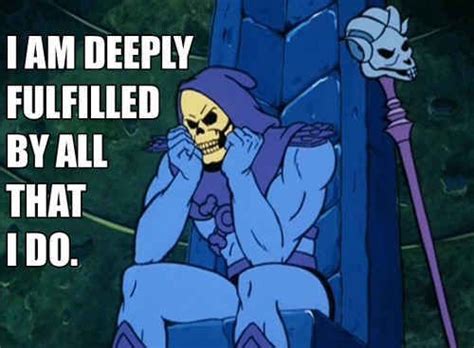 Be sure to hit the more link (below) for the rest of the pictures! 33 Skeletor Affirmations To Get You Through Even The Worst Day | Skeletor quotes, Skeletor, Star ...
