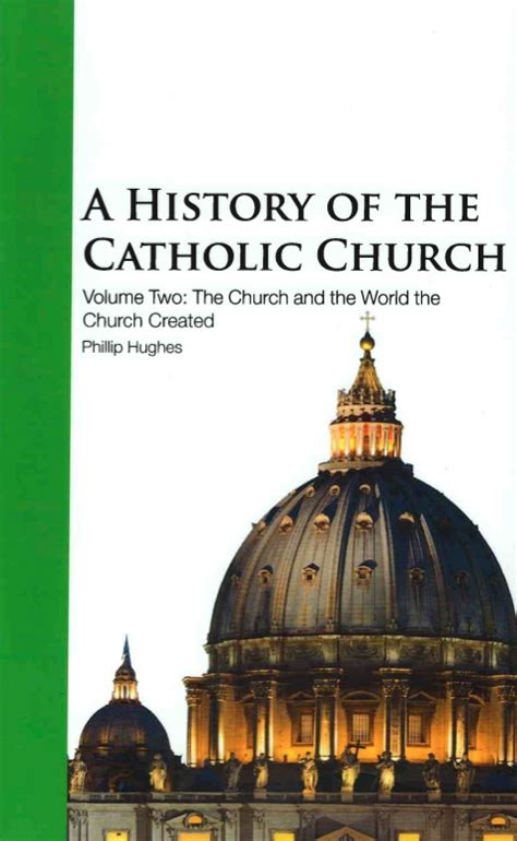 A History Of The Catholic Church Vol 2