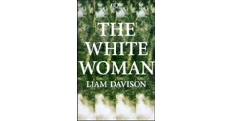 The White Woman By Liam Davison