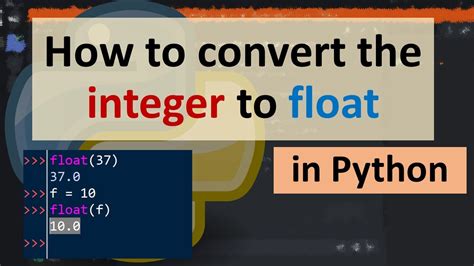 How To Convert The Integer To Float In Python Youtube
