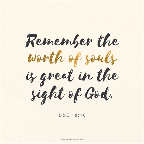 The Worth Of Souls Is Great In The Sight Of God That Includes You