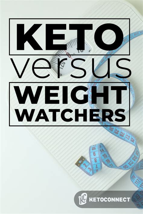 Weight Watchers Vs Keto Diet For Weight Loss Ketoconnect