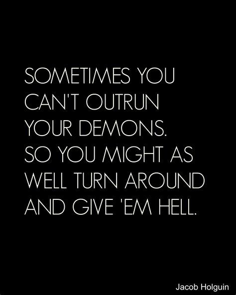 Demons Quote Demonic Quotes Dope Quotes Short Meaningful Quotes
