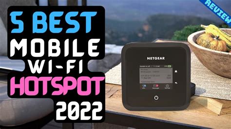 Best Mobile Wi Fi Hotspot Of 2022 The 5 Best Portable Wi Fi Hotspots