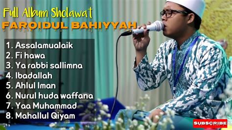 Full Album Sholawat Faroidul Bahiyyah Malang Youtube