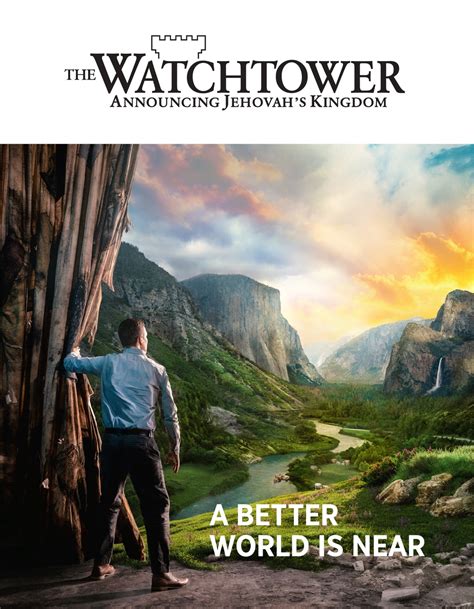 A Better World Is Near — Watchtower Online Library