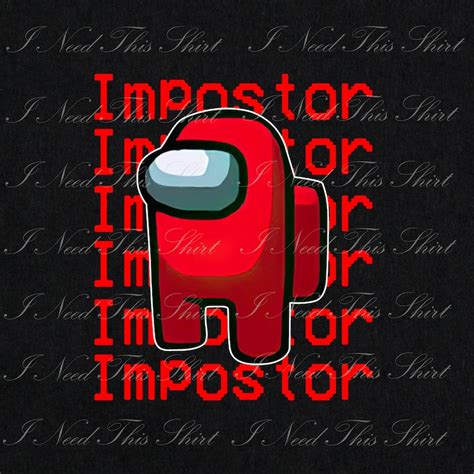 Impostor Among Us Game Digital File Download I Am Impostor Etsy