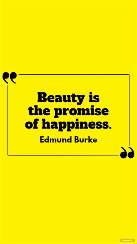 Edmund Burke Beauty Is The Promise Of Happiness In  Download