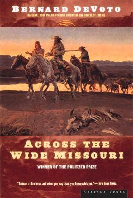 Download it once and read it on your kindle device, pc, phones or tablets. Review of Across the Wide Missouri