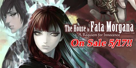 The House In Fata Morgana A Requiem For Innocence Now Available For