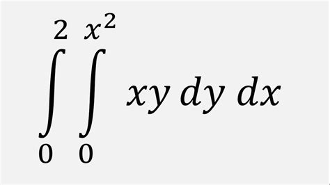 Double Integral Xy Dy Dx Y To X X To YouTube