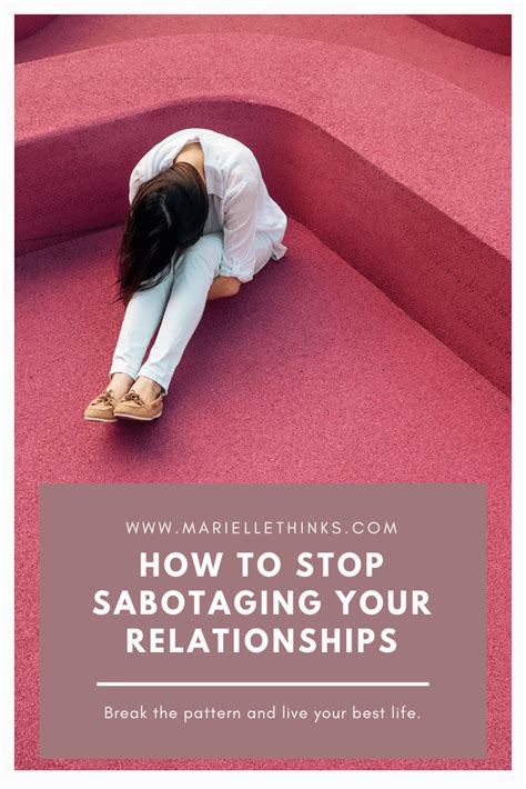 are you sabotaging your relationships relationship challenge relationship broken relationships