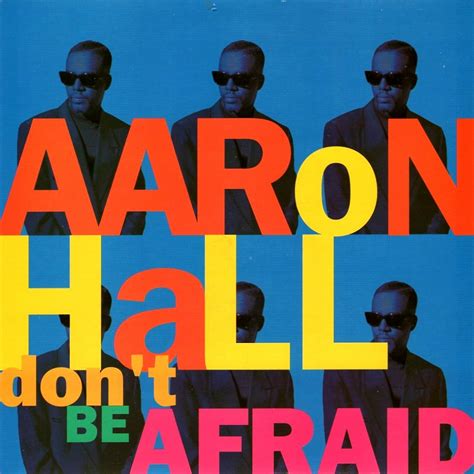 Aaron Hall Dont Be Afraid 7 Edit Dont Be Afraid Nasty Mans Groove Mca Records Uk 7