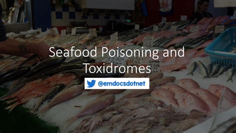 Emergency Medicine Educationseafood Poisoning And
