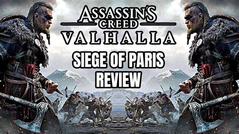Assassins Creed Valhalla The Siege Of Paris Review Youtube