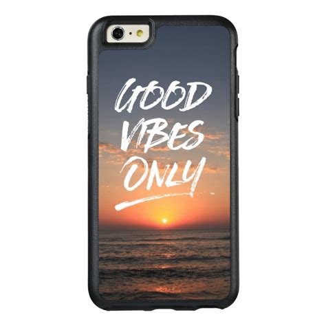Design your everyday with quote iphone cases you'll love. Motivational Quote Good Vibes Only OtterBox iPhone 6/6s Plus Case - Case Plus