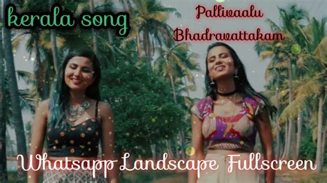 For your search query pallivalu bhadravattakam original mp3 we have found 1000000 songs matching your query but showing only. Kerala Song Pallivaalu Bhadravattakam Whatsapp landscape ...