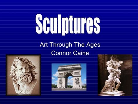 Art Through The Ages Sculptures