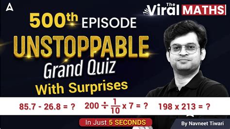 The Viral Maths 500th Episode Grand Quiz With Surprises Maths