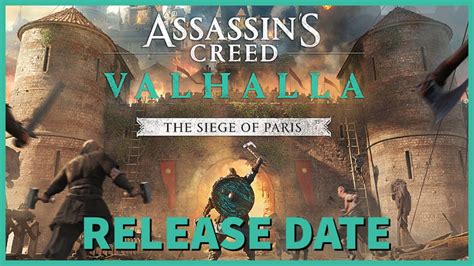 Ac Valhalla Siege Of Paris Release Time Updated November Qnnit