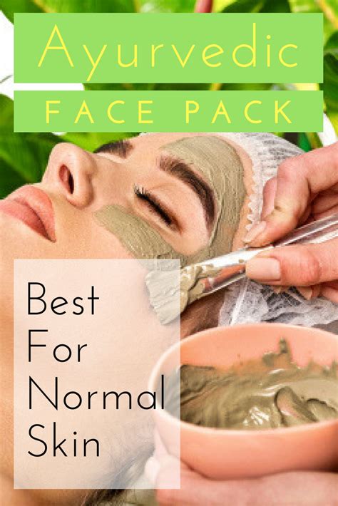 Ayurvedic Face Masks For Normal Skin Tone Normal Skin Life Hacks