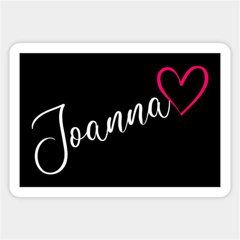 Joanna Name Calligraphy Pink Heart Joanna Name Sticker TeePublic AU
