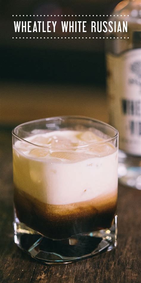 The smooth bourbon is present, vanilla abounds with notes of chocolate and caramel underneath. Wheatley Vodka White Russian | Recipe: 2 oz. Wheatley ...
