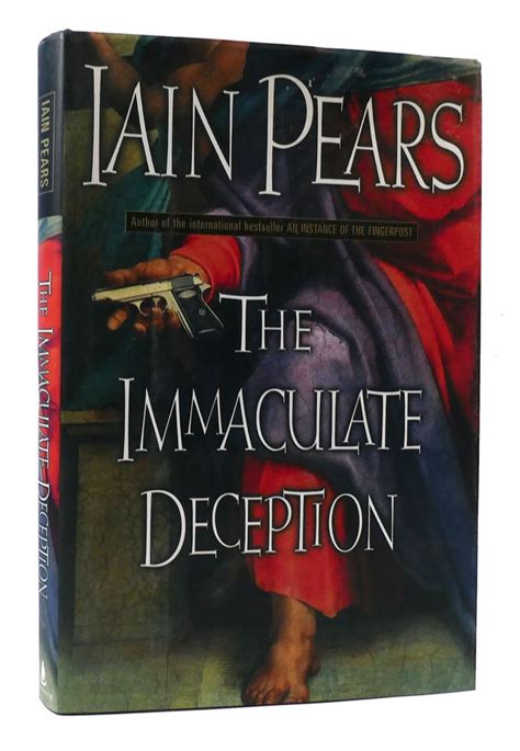 The Immaculate Deception Iain Pears First Edition First Printing