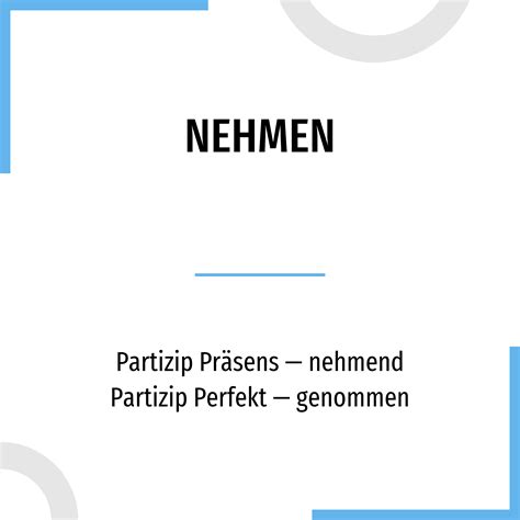 Conjugation Nehmen 🔸 German Verb In All Tenses And Forms Conjugate In