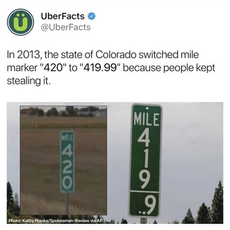 In 2013 The State Of Colorado Switched Mile Marker 420 To 41999