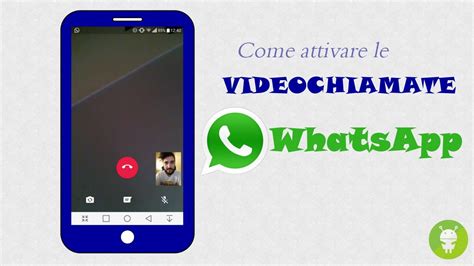 Whatsapp Come Abilitare Le Videochiamate Youtube