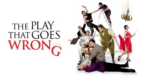 How To Watch The Play That Goes Wrong - The Play That Goes Wrong - Theatre Royal Plymouth
