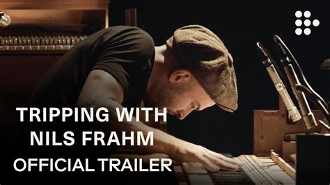 Tripping With Nils Frahm Official Trailer Exclusively On Mubi Youtube