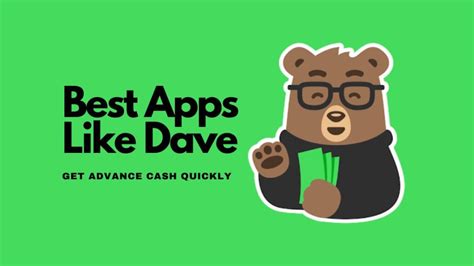 Top 10 Apps Like Dave That Give You Advance Cash 2023