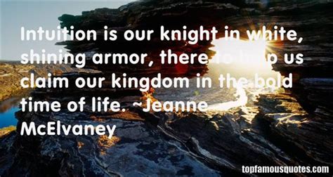 ― bella jewel, quote from hell's knights about the author. Knight In Shining Armor Quotes: best 21 famous quotes about Knight In Shining Armor