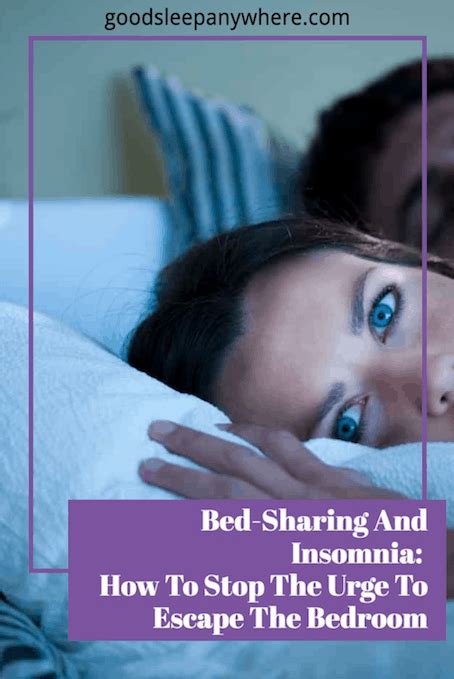 Bed Sharing And Insomnia How To Stop The Urge To Escape The Bedroom