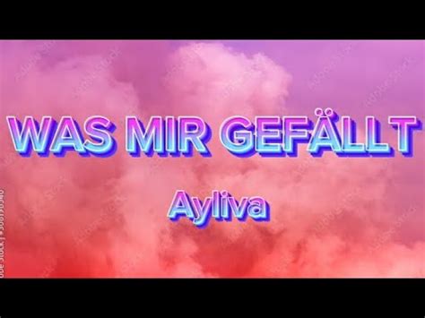 Ayliva Was Mir Gef Llt Lyrics Youtube