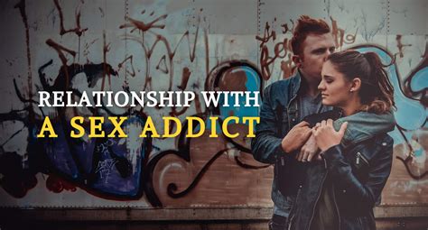Relationship With A Sex Addict Updated Guide For 2022 Trafalgar Rehab Understanding And