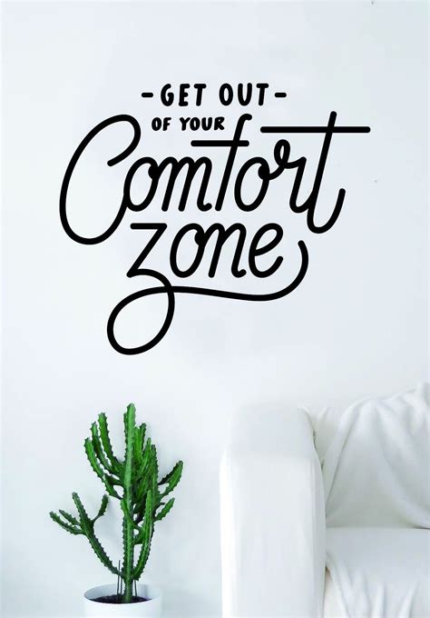 Get Out Of Your Comfort Zone Quote Wall Decal Sticker Bedroom Living