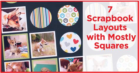Simply follow the design and customize to. 7 Scrapbook Layouts with Mostly Square Patterns