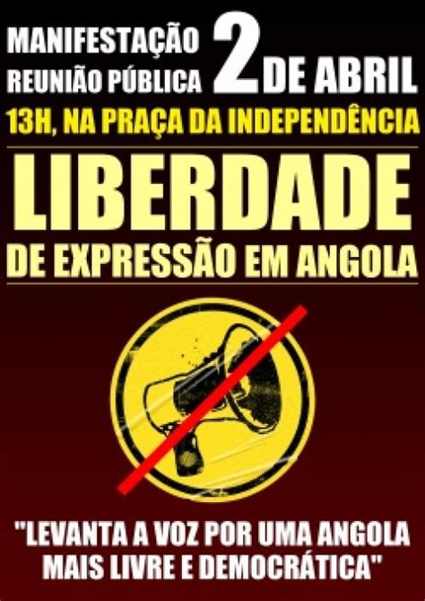Convocada Manifestação Pela Liberdade De Expressão Em Angola Esquerda