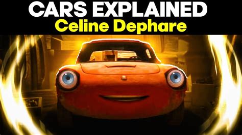 Did You Know That Celine Dephare Cars Explained Youtube
