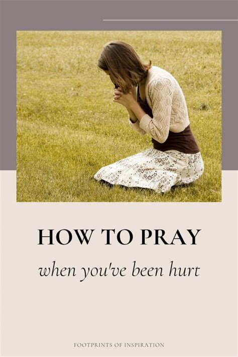How To Pray For Someone Whos Hurt You