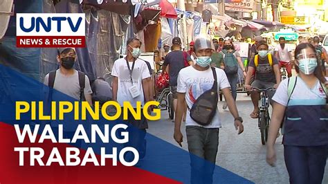 mga pilipinong walang trabaho umakyat sa 3 76m noong hunyo youtube