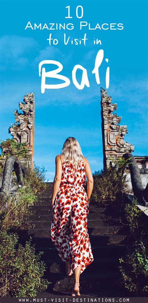 10 Amazing Places To Visit In Bali Must Visit Destinations