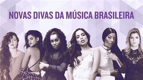 É O Poder Novas Divas Da Música Brasileira Youtube