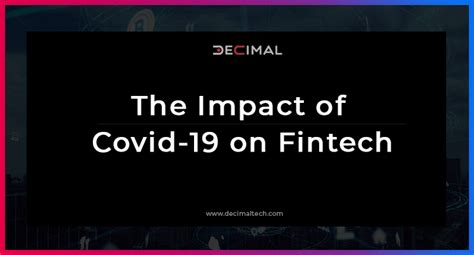 The Impact Of Covid 19 On Fintech Decimal Technologies