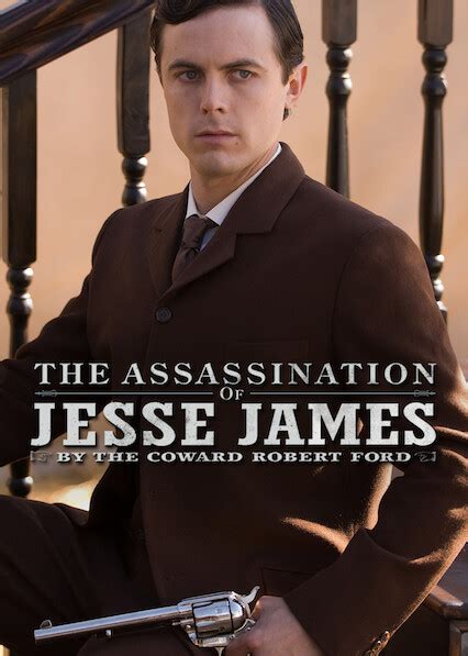 Is The Assassination Of Jesse James By The Coward Robert Ford On Netflix In Australia Where