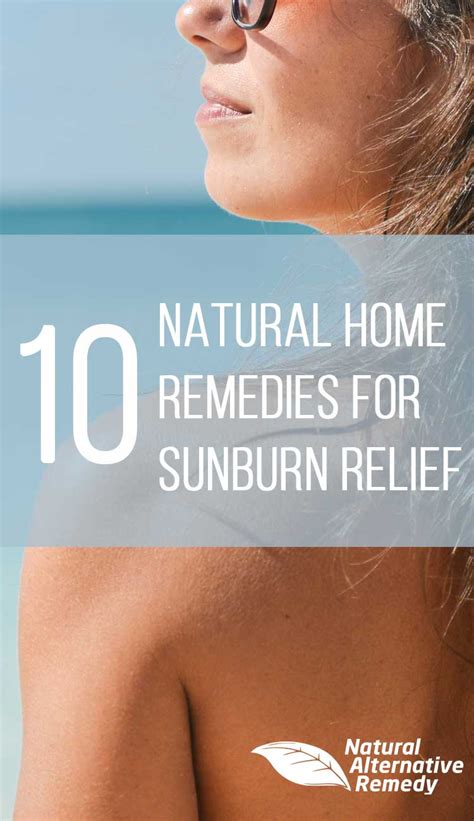 Top 10 Natural Home Remedies For Sunburn Relief